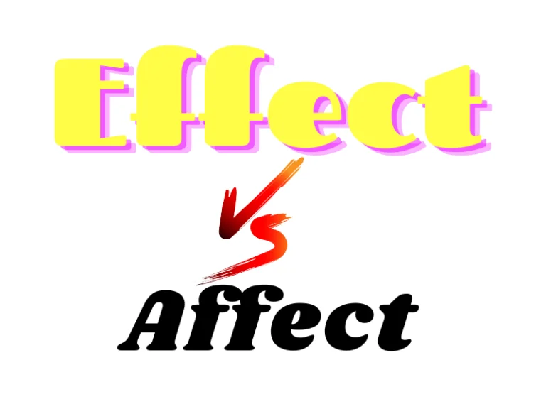 When to Use Effect vs Affect: Understanding the Difference