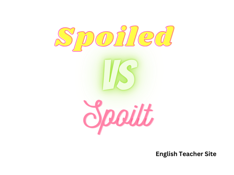 What’s the Past Tense of Spoil: Spoiled vs. Spoilt Unveiled