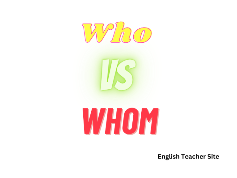 Who vs Whom: The Ultimate Guide You Need to Know